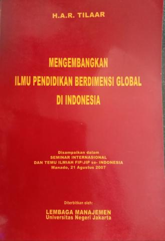 Mengembangkan Ilmu Pendidikan Berdemensi Global Di Indonesia  