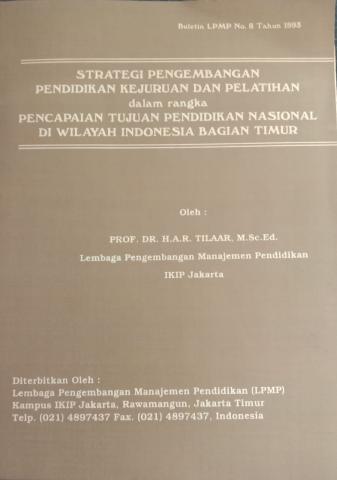 Strategi Pengembangan Pendidikan Kejuruan dan Pelatihan Dalam Rangka Pencapaian Tujuan Pendidikan nasional Di wilayah Indonesia Bagian Timur 