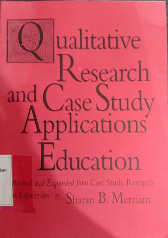 Qualitative Research and Case Study Applications Education