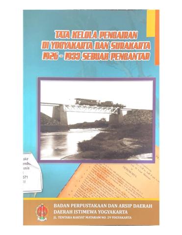 Tata Kelola Pengairan DI Yogyakarta dan Surakarta 1926-1933 : Sebuah Pengantar   