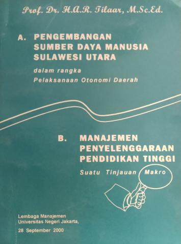 Pengembangan Sumber Daya Manusia Sulawesi Utara: Dalam Rangka Pelaksanaan Otonomi Daerah