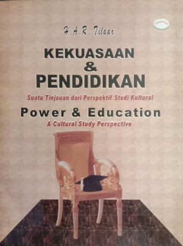 Kekuasaan dan Pendidikan : Suatu Tinjauan dari Perspektif Studi Kultural 