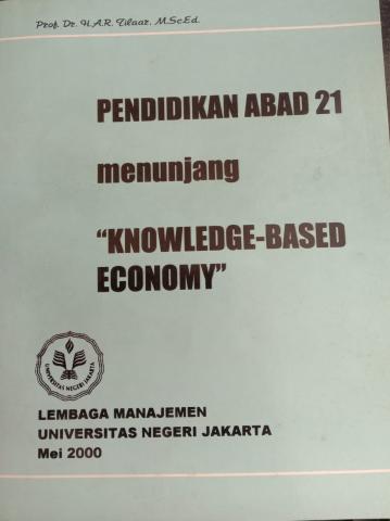 Pendidikan abad 21 Menunjang “Knowledge-Based Economy”