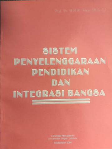 Sistem Penyelenggaraan Pendidikan dan Integrasi Bangsa